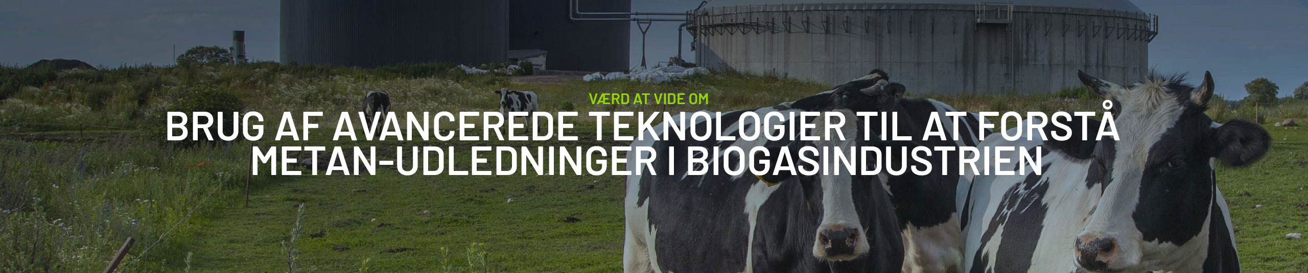 Brug af avancerede teknologier til at forstå metan-udledninger i biogasindustrien